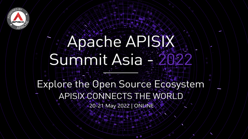 Apache APISIX Summit ASIA 2022