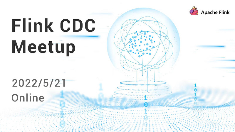 Flink CDC Meetup